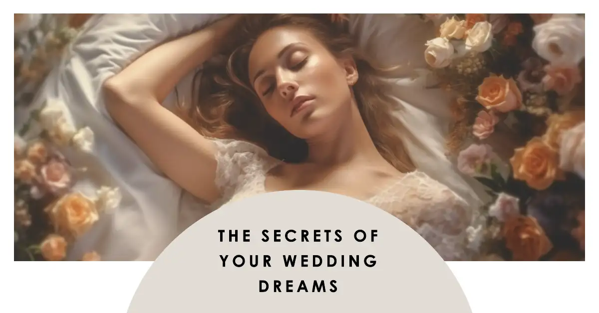 What Does it Mean When You Dream About a Wedding?